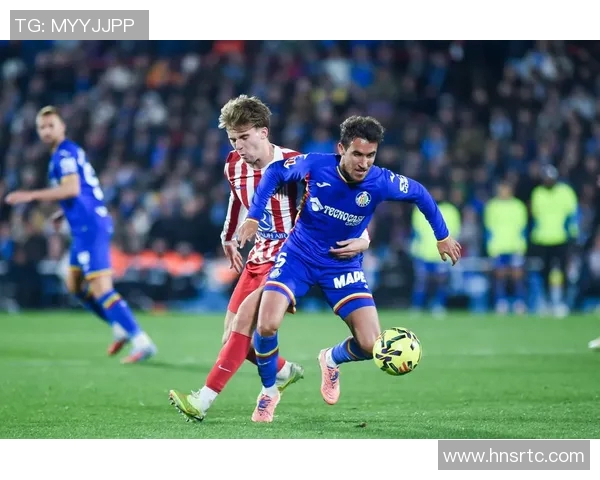 赫塔费与马竞历史交锋记录分析及比分回顾